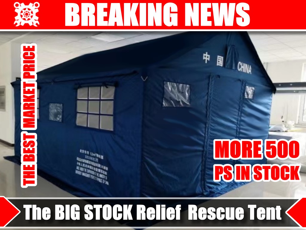 Biggest stock of the rescue tents Biggest stock of the rescue tents