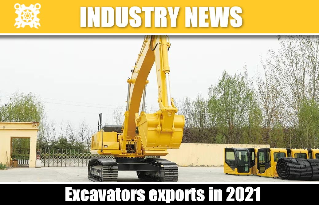 Excavator exports in 2021